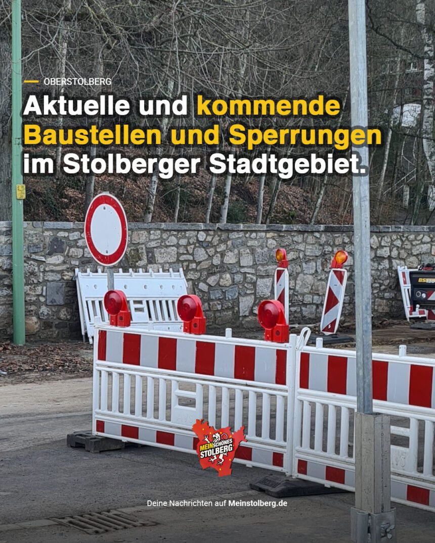 Stolberg: Sperrungen, Einbahnstraßen Und Baustellenampeln Im März ...