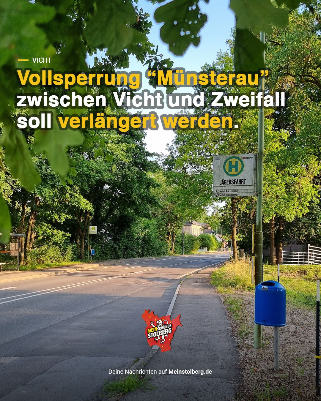 Vicht: Vollsperrung "Münsterau" Zwischen Vicht Und Zweifall Wird ...